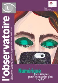 Numérique : quels risques pour les usagers plus fragiles ? - Revue L'Observatoire n°110