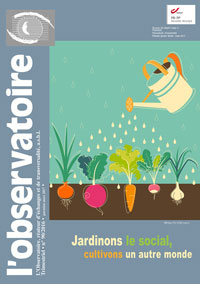 Jardinons le social, cultivons un autre monde - Revue L'Observatoire n°90